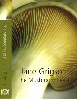 The Mushroom Feast by Jane Grigson